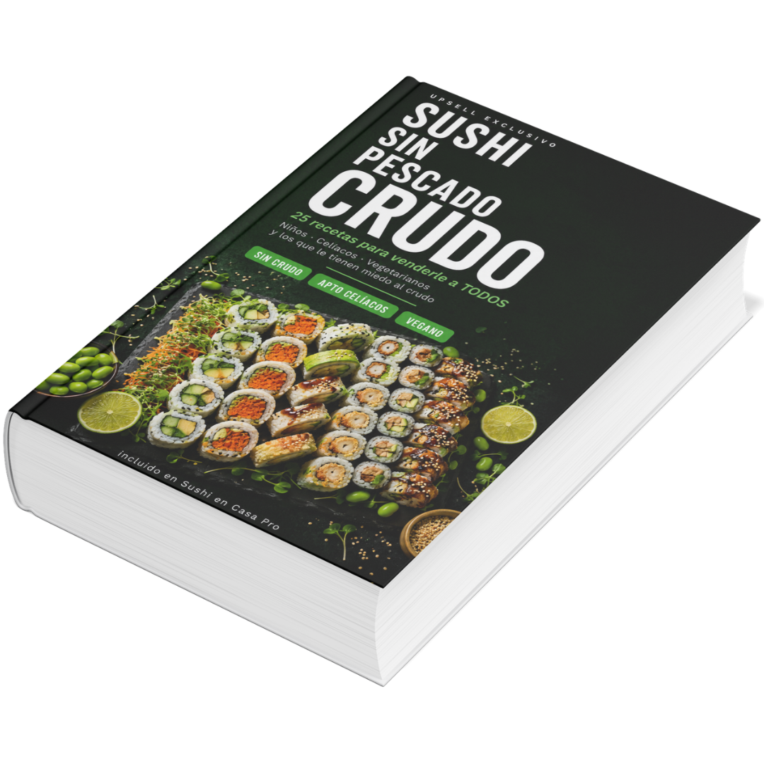 Recetario de Sushi Sin Pescado Crudo (para vender a todos)